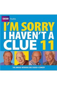 I'm Sorry I Haven't a Clue: Volume 11