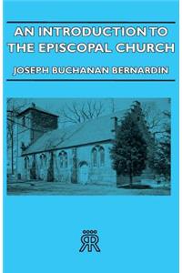 An Introduction To The Episcopal Church