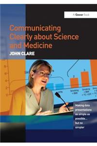 Communicating Clearly about Science and Medicine