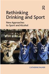 Rethinking Drinking and Sport