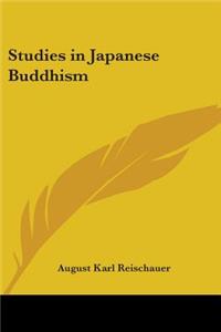 Studies in Japanese Buddhism