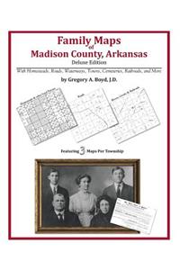 Family Maps of Madison County, Arkansas