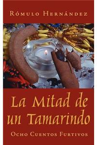 La Mitad de un Tamarindo