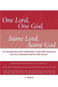 One Lord, One God, Same Lord, Same God
