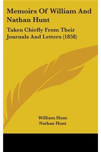 Memoirs Of William And Nathan Hunt