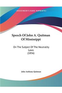 Speech Of John A. Quitman Of Mississippi