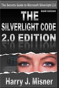 Silverlight Code 2.0 Edition - B&W Edition