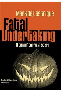 Fatal Undertaking