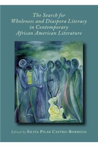 Search for Wholeness and Diaspora Literacy in Contemporary African American Literature
