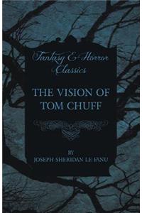 Vision of Tom Chuff