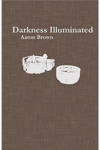 Darkness Illuminated
