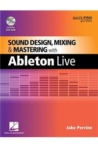 Sound Design, Mixing and Mastering with Ableton Live