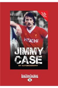 Jimmy Case: My Autobiography (Large Print 16pt)