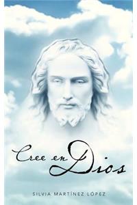 Cree En Dios