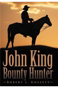 John King Bounty Hunter