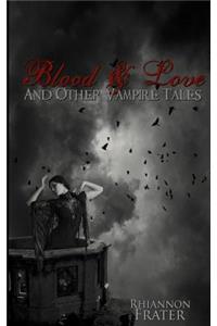 Blood & Love and Other Vampire Tales