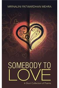 Somebody to Love