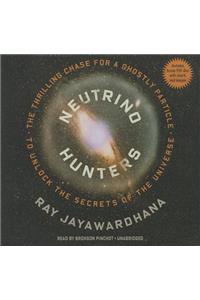 Neutrino Hunters