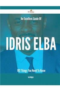 An Excellent Guide of Idris Elba - 192 Things You Need to Know