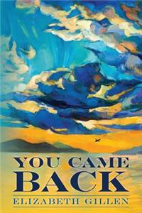 You Came Back