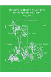Handbook for Ranking Exotic Plants for Management and Control