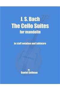 J. S. Bach The Cello Suites for Mandolin