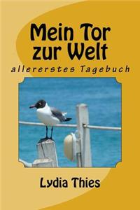 Mein Tor zur Welt