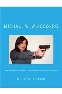Firearms Manual for Guards, Private Investigators, and Supervisors