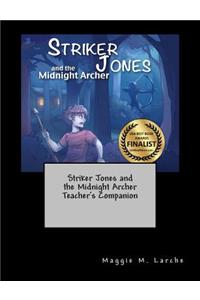Striker Jones and the Midnight Archer Teacher's Companion