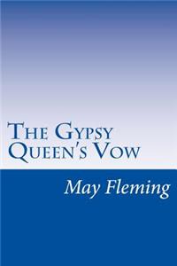 Gypsy Queen's Vow
