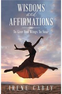 WISDOMS and AFFIRMATIONS
