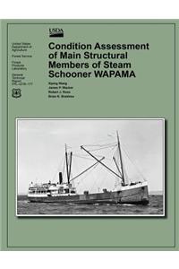 Condition Assessment of Main Structural Members of Steam Schooner WAPAMA