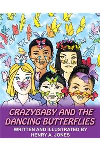 Crazybaby and the Dancing Butterflies