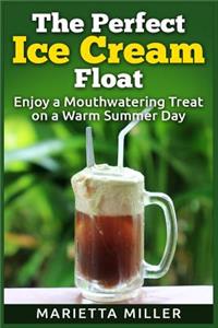 Perfect Ice Cream Float