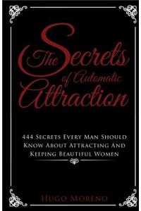 The Secrets of Automatic Attraction