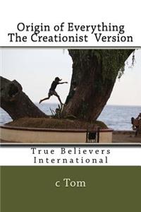 Origin of Everything - The Creationist Version