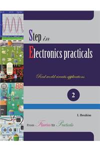 Step in Electronics Practicals