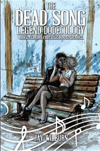 Dead Song Legend Dodecology Book 2