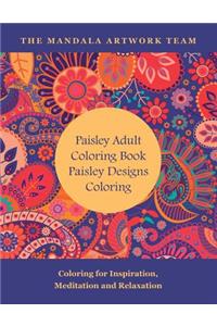 Paisley Adult Coloring Book: Paisley Designs Coloring