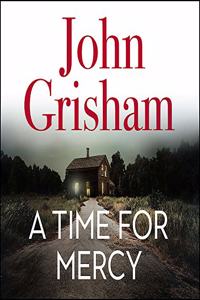 A Time for Mercy: John Grishams latest no. 1 bestseller