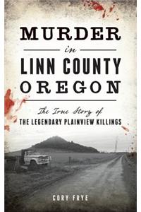 Murder in Linn County, Oregon