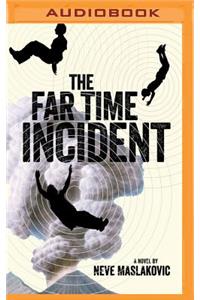Far Time Incident