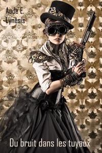 Du Bruit Dans Les Tuyaux.