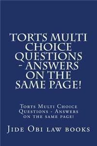 Torts Multi Choice Questions - Answers on the Same Page!: Torts Multi Choice Questions - Answers on the Same Page!