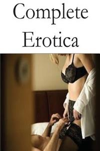 Complete Erotica