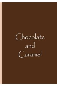 Chocolate and Caramel - Brown Notebook / Journal / Workbook / Blank Lined Pages