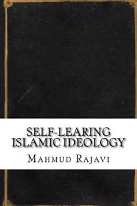 Self-Learing Islamic Ideology