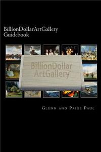 BillionDollarArtGallery Guidebook