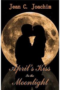 April's Kiss in the Moonlight (Large Print)