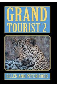 Grand Tourist 2: On Experiencing the World